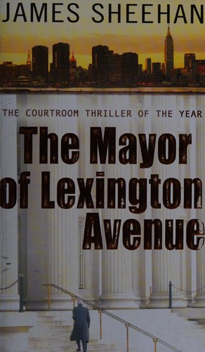 Cover of Mayor of Lexington Avenue by James Sheehan