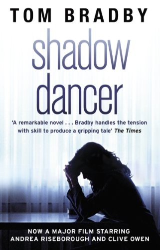 Cover of Shadow Dancer by Tom Bradby