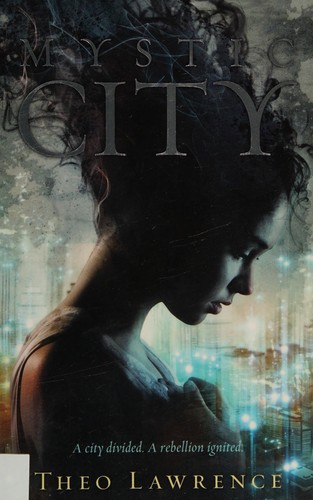 Cover of Mystic City by Theo Lawrence