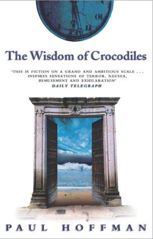 Cover of The Wisdom of Crocodiles by Paul Hoffman