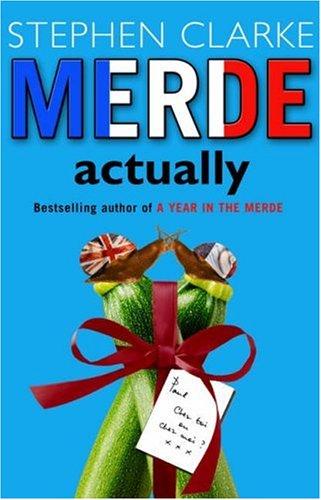 Cover of Merde Actually by Stephen Clarke