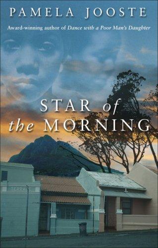 Cover of Star of the Morning by Pamela Jooste