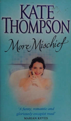 Cover of More mischief by Kate Thompson
