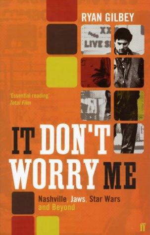 Cover of It Don't Worry Me by Ryan Gilbey