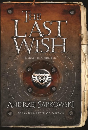 Cover of The Last Wish by Andrzej Sapkowski, Danusia Stok