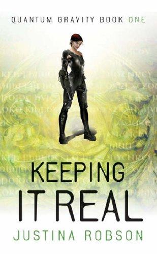 Cover of Keeping It Real by Justina Robson