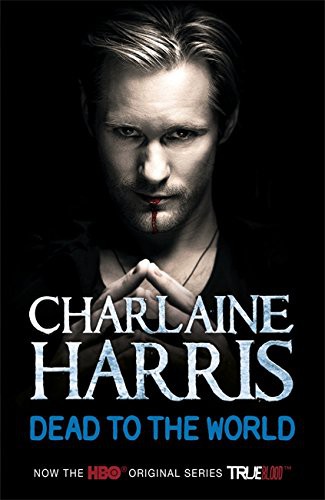 Cover of Dead To The World A True Blood Novel by Charlaine Harris