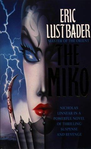 Cover of The Miko by Eric Van Lustbader