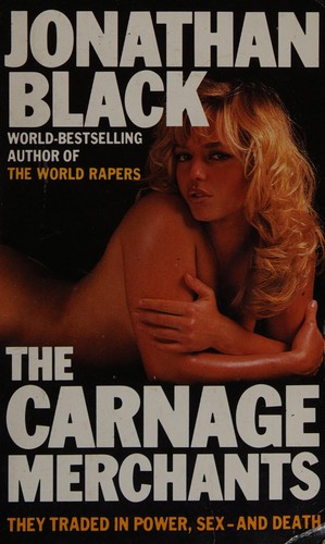 Cover of The Carnage Merchants by Jonathan Black