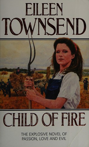 Cover of Child of fire by Eileen Townsend