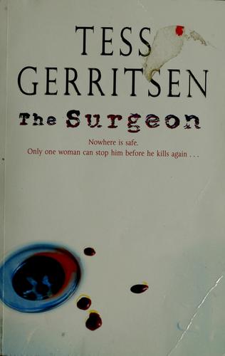Cover of The surgeon by Tess Gerritsen, Tess Gerritsen
