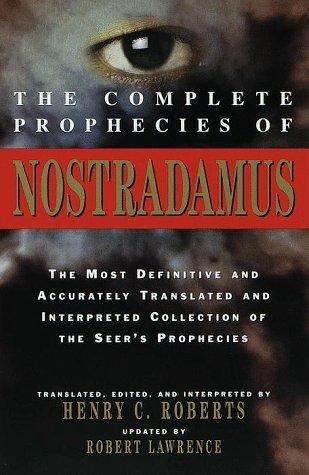 Cover of The complete prophecies of Nostradamus by Michel de Nostredame, Henry Robert