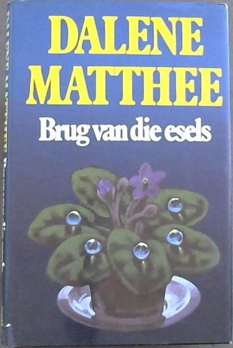 Cover of Brug van die esels by Dalene Matthee