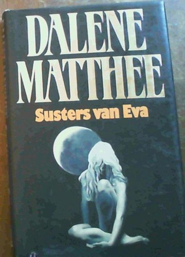 Cover of Susters van Eva by Dalene Matthee