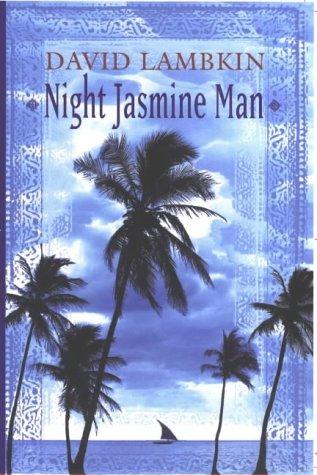 Cover of Night jasmine man by David Lambkin