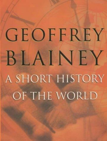 Cover of A Short History of the World by Geoffrey Blainey