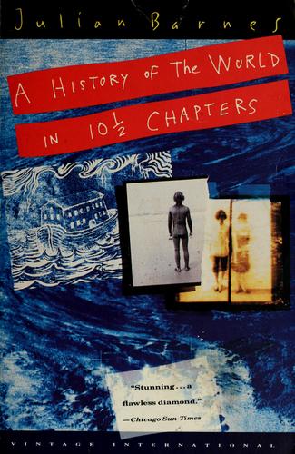 Cover of A history of the world in 10 1/2 chapters by Julian Barnes