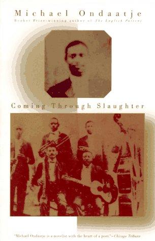 Cover of Coming through slaughter by Michael Ondaatje