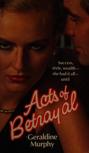 Cover of Acts of betrayal by Geraldine Murphy