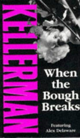 Cover of When the bough breaks by Jonathan Kellerman