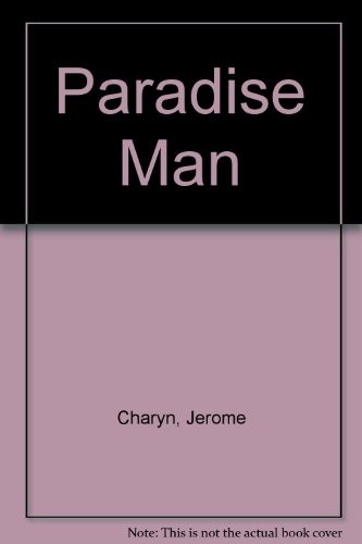 Cover of Paradise man by Jerome Charyn, Jérome Charyn