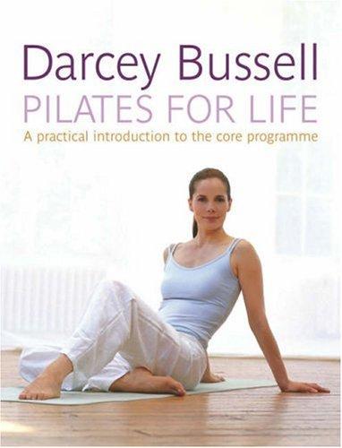 Cover of Pilates for Life by Darcy Bussell