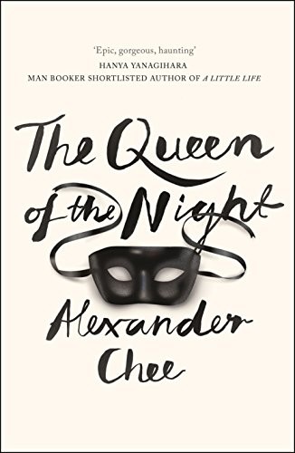 Cover of The Queen of the Night by Alexander Chee