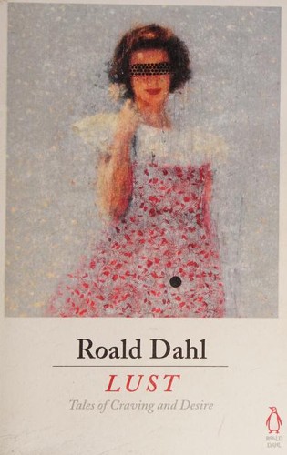 Cover of Lust by Roald Dahl