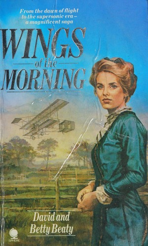 Cover of Wings of the Morning by David Beaty, Betty Beaty