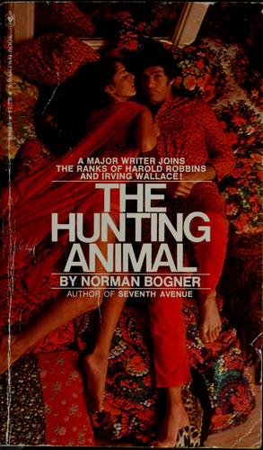 Cover of The hunting animal by Norman Bogner