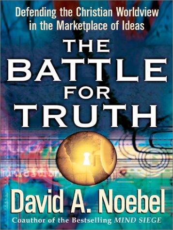 Cover of The battle for truth by David A. Noebel