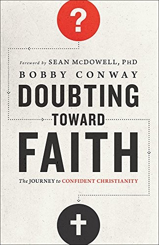 Cover of Doubting Toward Faith by Bobby Conway