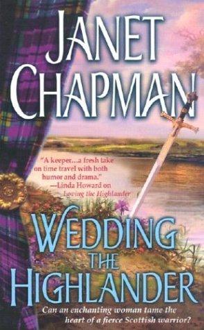 Cover of Wedding the Highlander by Janet Chapman