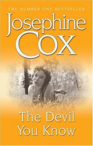 Cover of The devil you know by Josephine Cox