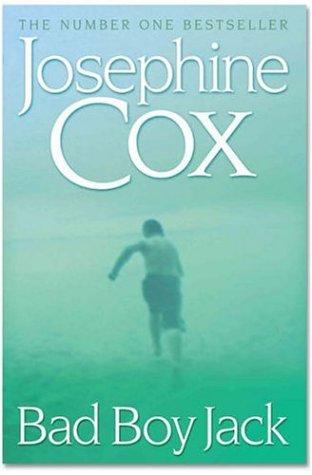 Cover of Bad Boy Jack by Josephine Cox