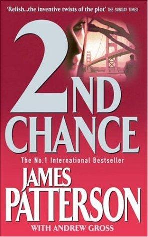 Cover of 2nd Chance by James Patterson, Andrew Gross