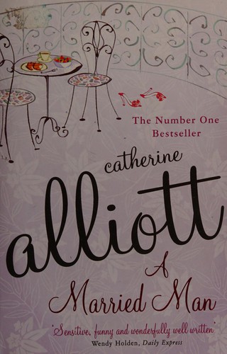 Cover of A married man by Catherine Alliott, Caroline Doughty