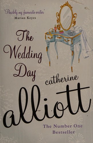 Cover of The wedding day by Catherine Alliott