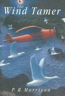 Cover of The Wind Tamer (SIGNED) by P.R. Morrison