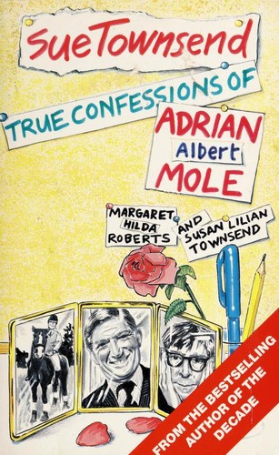 Cover of True Confessions Of Adrian Albert Mole by Sue Townsend