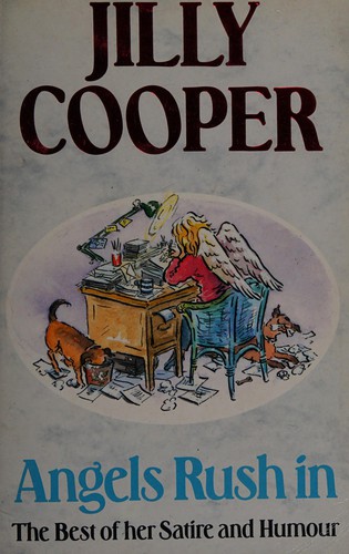 Cover of Angels Rush in by Jilly Cooper