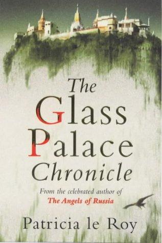 Cover of The Glass Palace Chronicle by Patricia Le Roy
