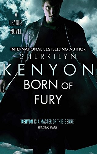 Cover of Born of Fury: Number 6 in series (League) by Sherrilyn Kenyon