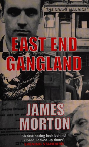 Cover of East end gangland by James Morton