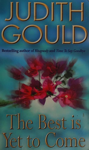 Cover of The best is yet to come by Judith Gould