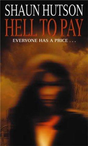Cover of Hell to Pay by Shaun Hutson