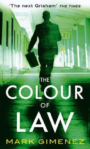 Cover of The Colour of Law by Mark Gimenez