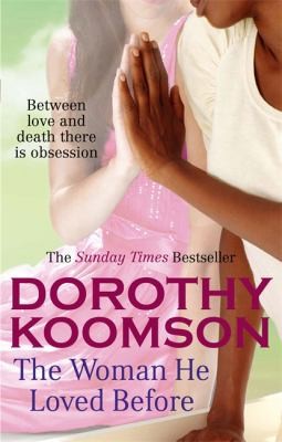 Cover of The Woman He Loved Before by Dorothy Koomson