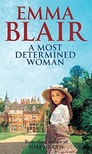 Cover of A Most Determined Woman by Emma Blair