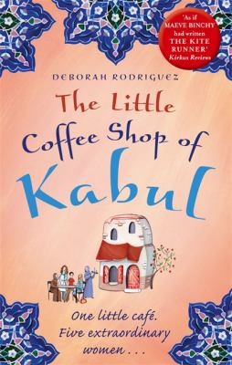 Cover of The Little Coffee Shop Of Kabul by Deborah Rodriguez